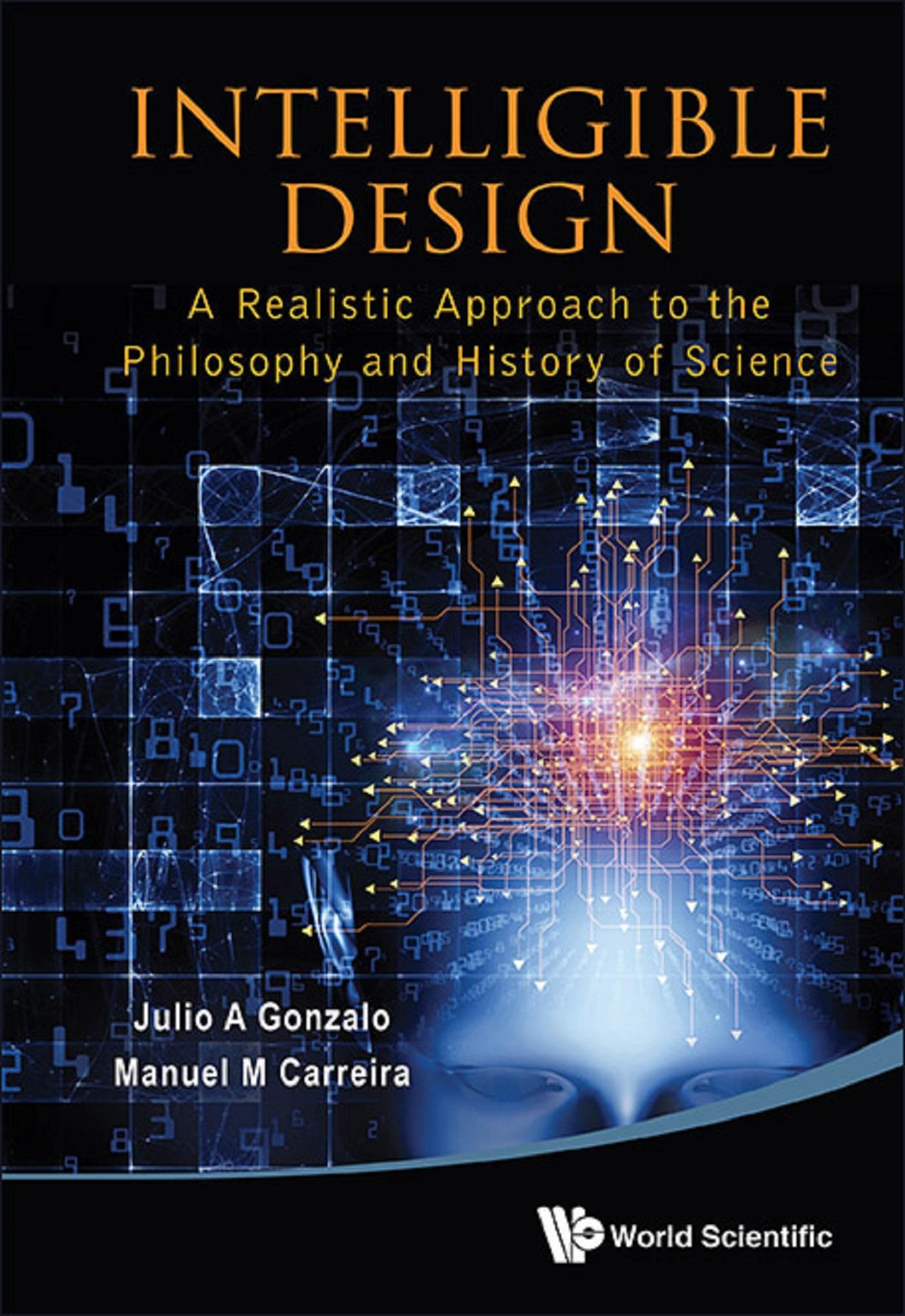 INTELLIGIBLE DESIGN - A REALIS APPRH TO PHILOSO & HIST SCI