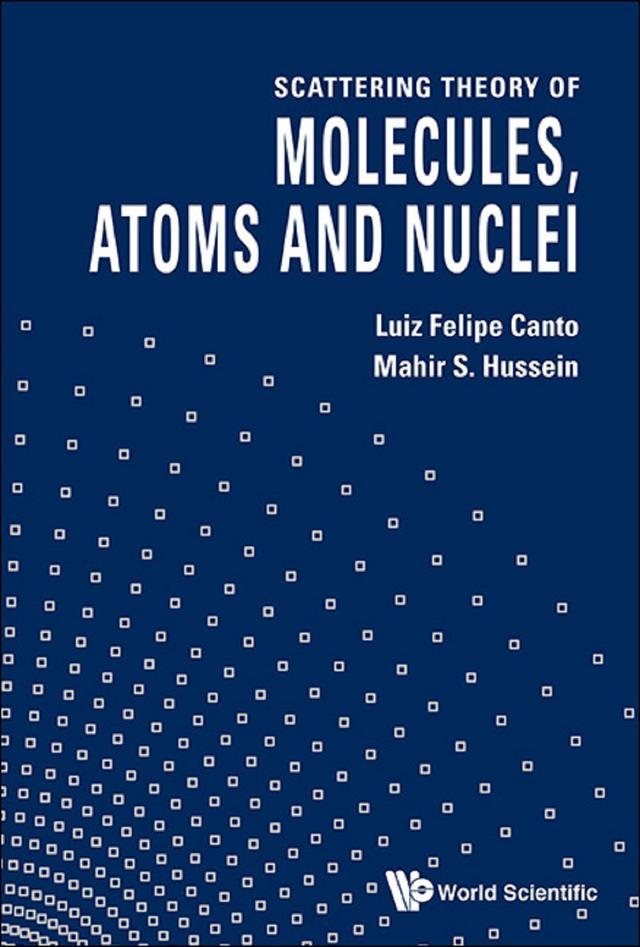 SCATTER THEO OF MOLECULE, ATOMS & NUCLEI by L Felipe Canto, Mahir S Hussein