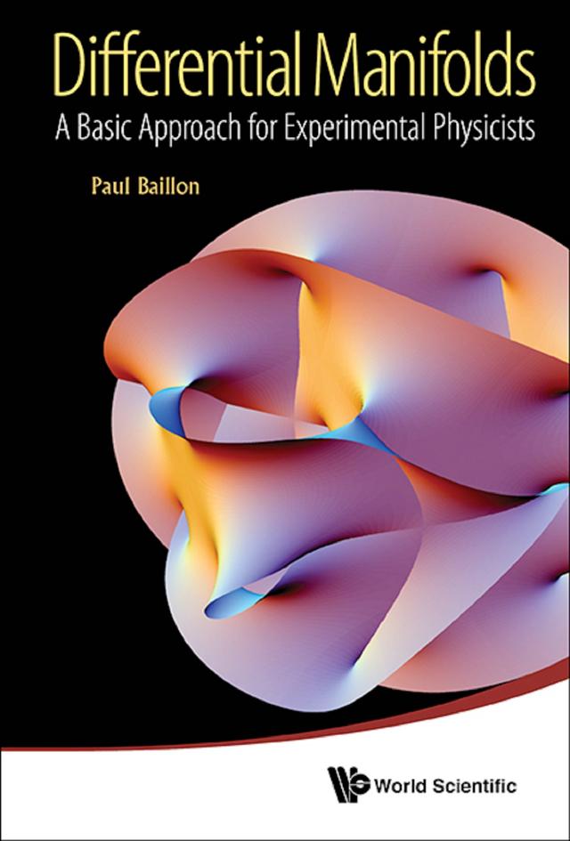 DIFFERENTIAL MANIFOLDS: BASIC APPROACH EXPERIMENTAL PHYSIC by Paul Baillon