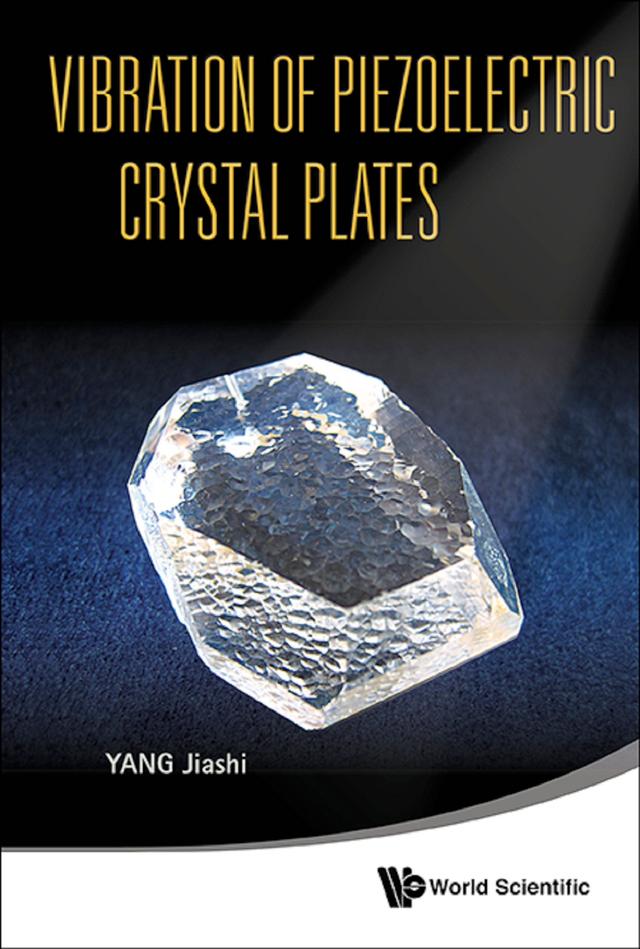 VIBRATION OF PIEZOELECTRIC CRYSTAL PLATES by Jiashi Yang