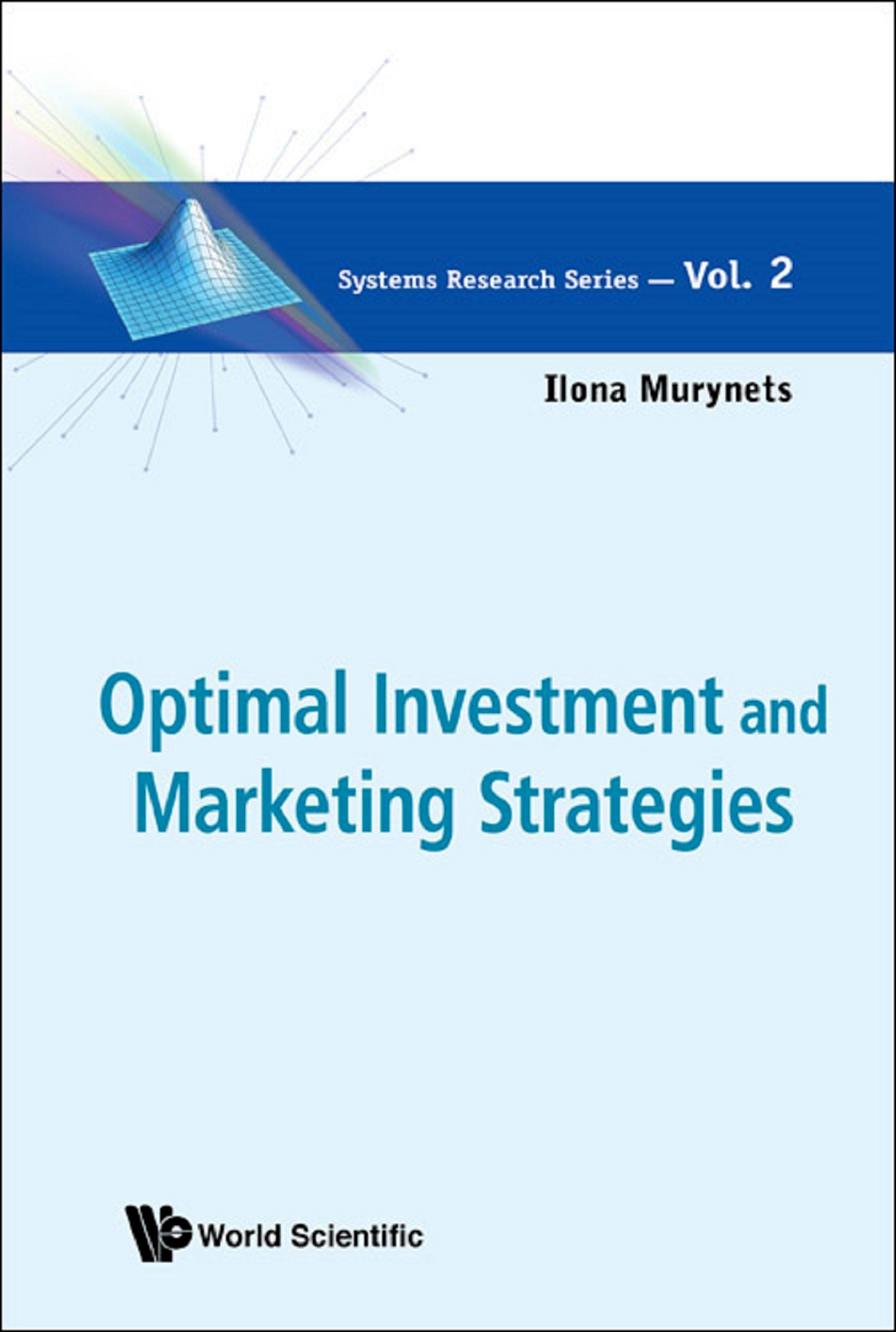 OPTIMAL INVESTMENT & MKTG STRATEGIES