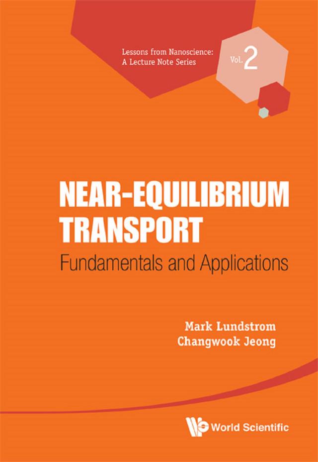 NEAR-EQUILIBRIUM TRANSPORT by Changwook Jeong, Mark S Lundstrom