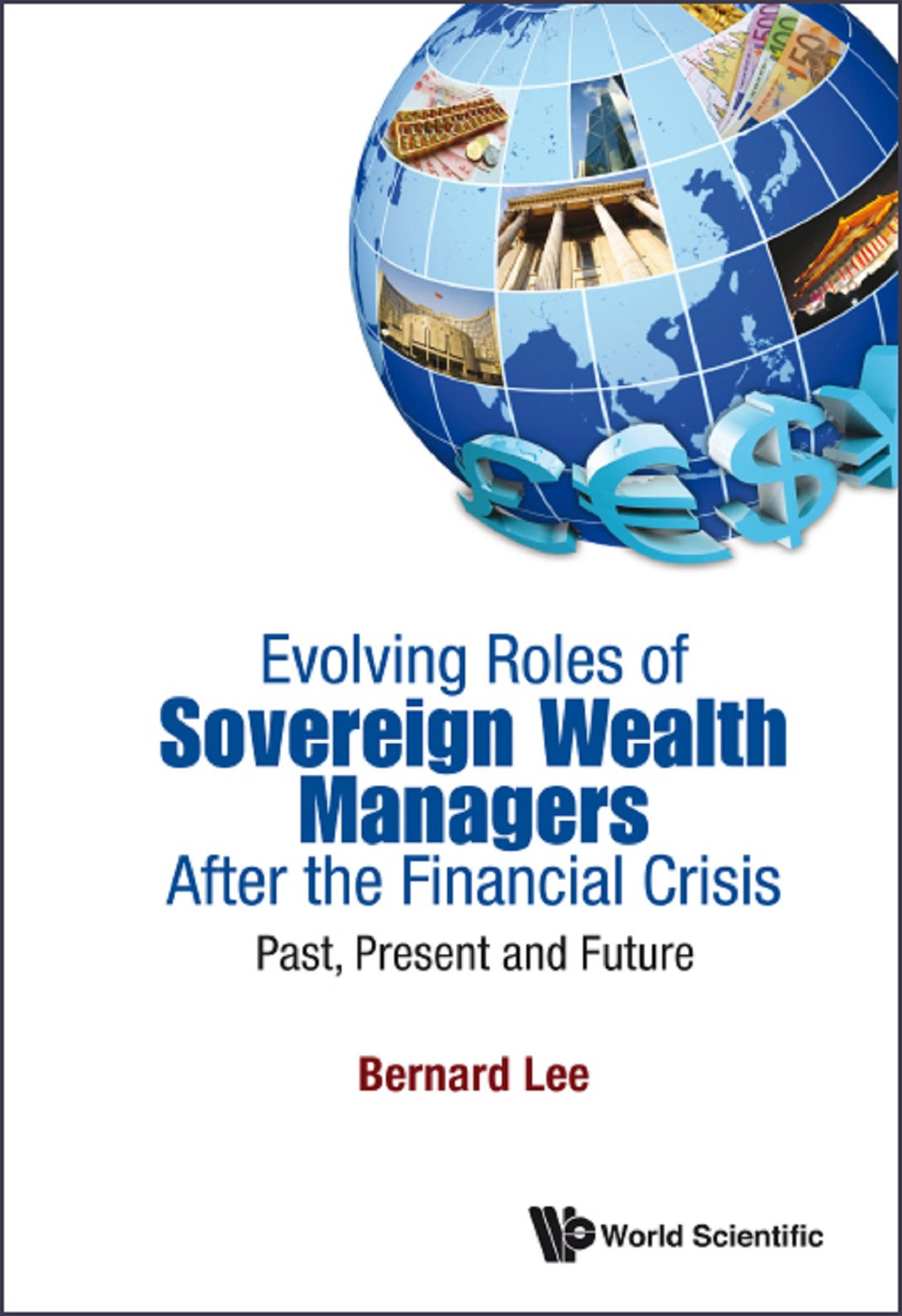 EVOLVING ROLES OF SOVEREIGN WEALTH MANAGERS AFTER FIN CRISIS