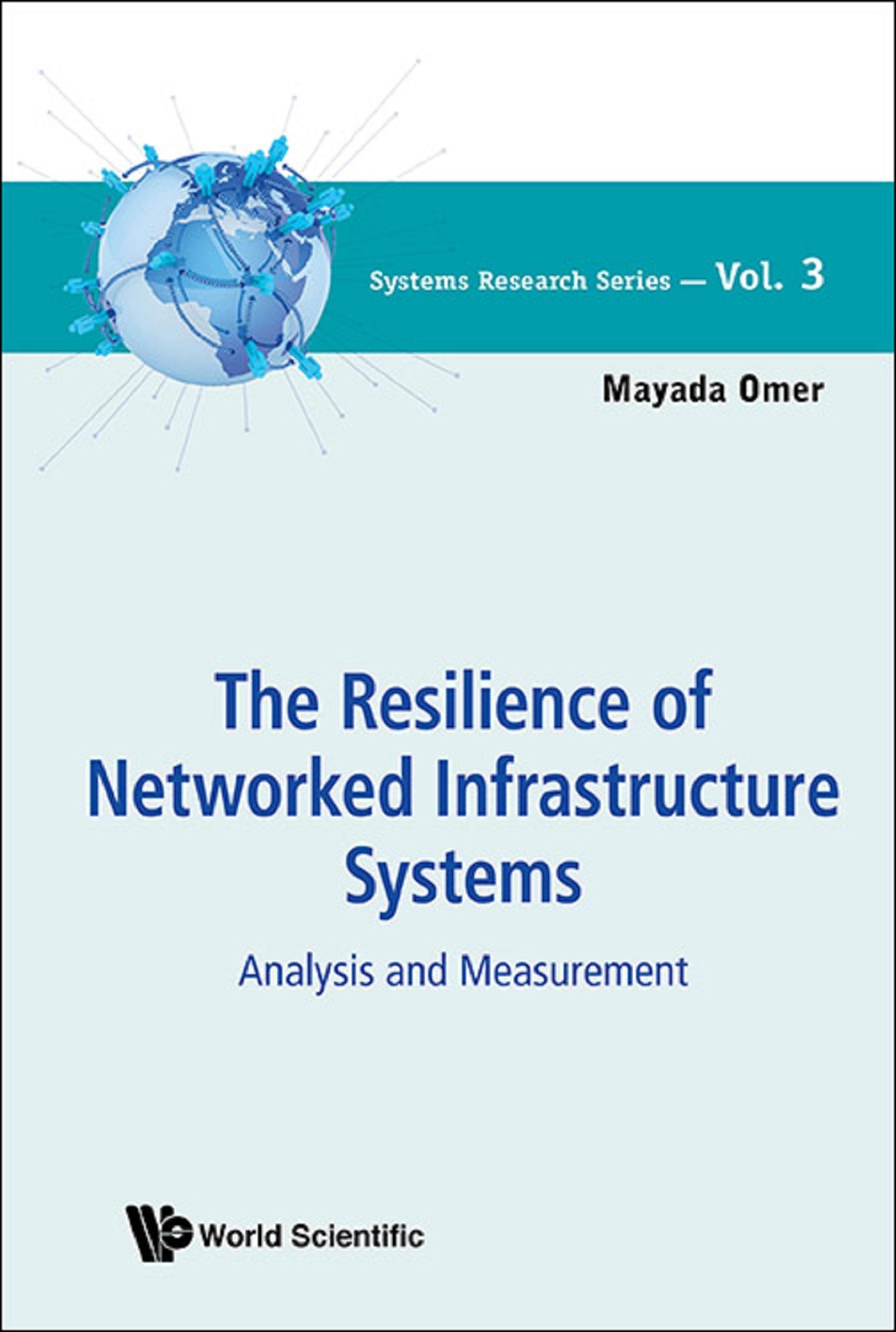 RESILIENCE OF NETWORKED INFRASTRUCTURE SYSTEMS, THE