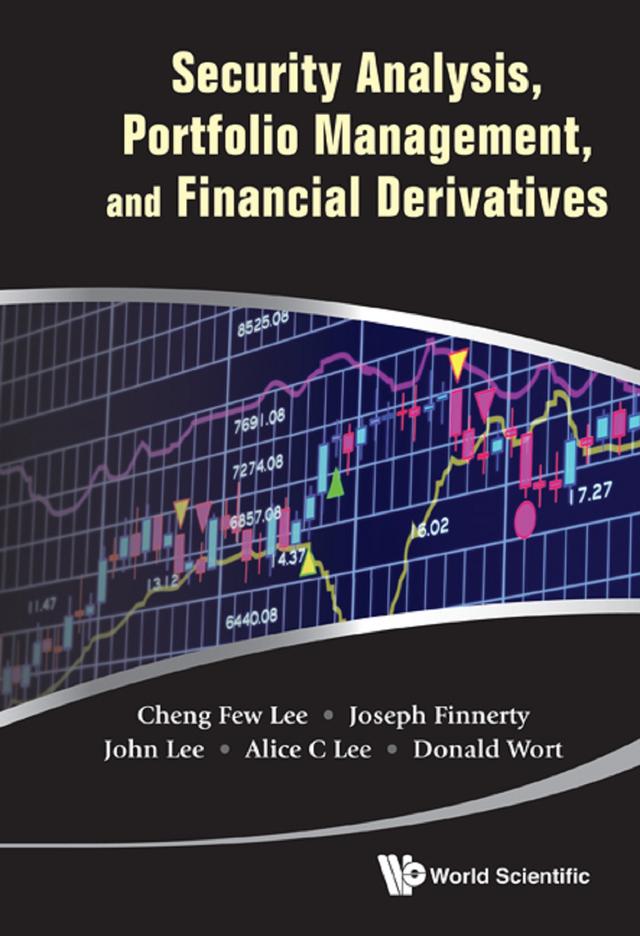 SECUR ANALY, PORTFOLIO MGMT & FIN DERIVA by Alice C Lee, Cheng Few Lee, Donald Wort, John C Lee, Joseph Finnerty