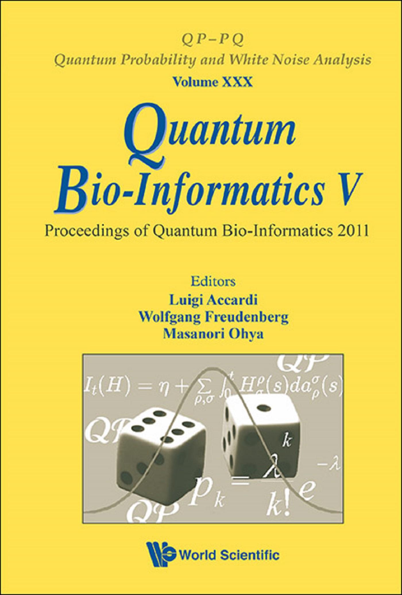 QUANTUM BIO-INFORMATICS V