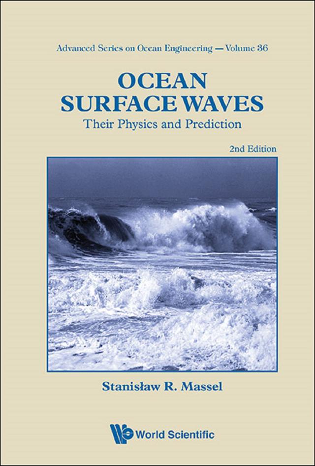 OCEAN SURFACE WAVES (2ND ED) by Stanislaw Ryszard Massel