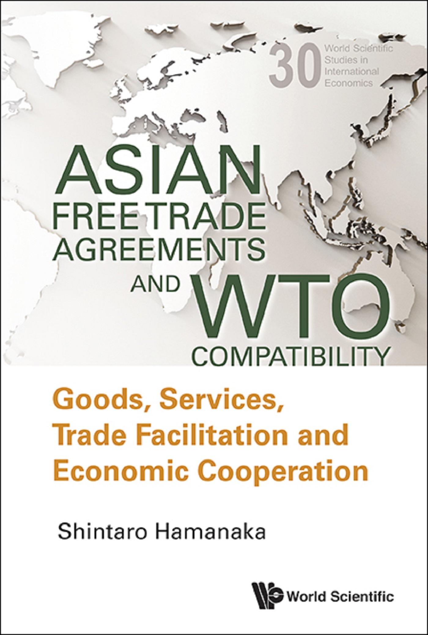 ASIAN FREE TRADE AGREEMENTS AND WTO COMPATIBILITY