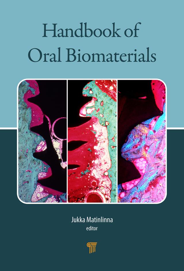 Handbook of Oral Biomaterials by Jukka Pekka Matinlinna