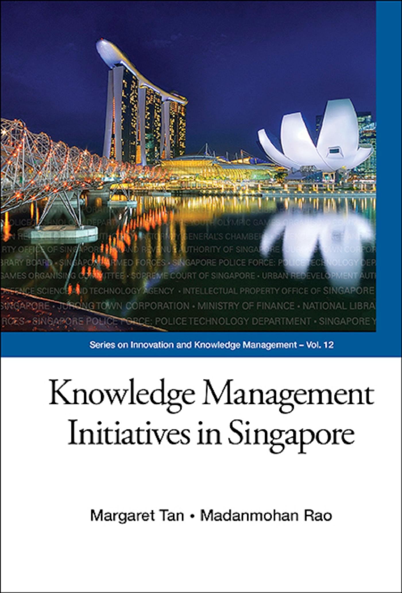KNOWLEDGE MANAGEMENT INITIATIVES IN SINGAPORE