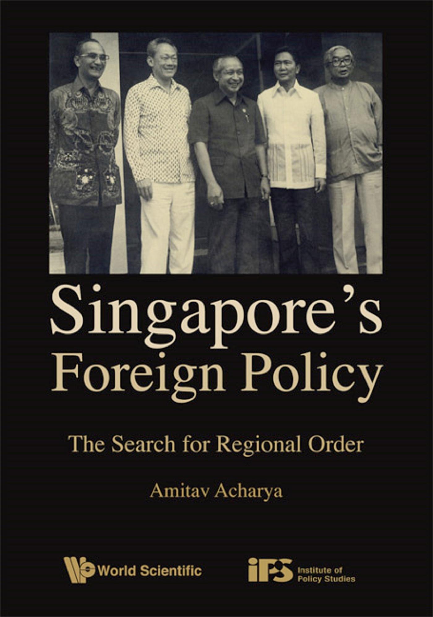 SINGAPORE'S FOREIGN POLICY