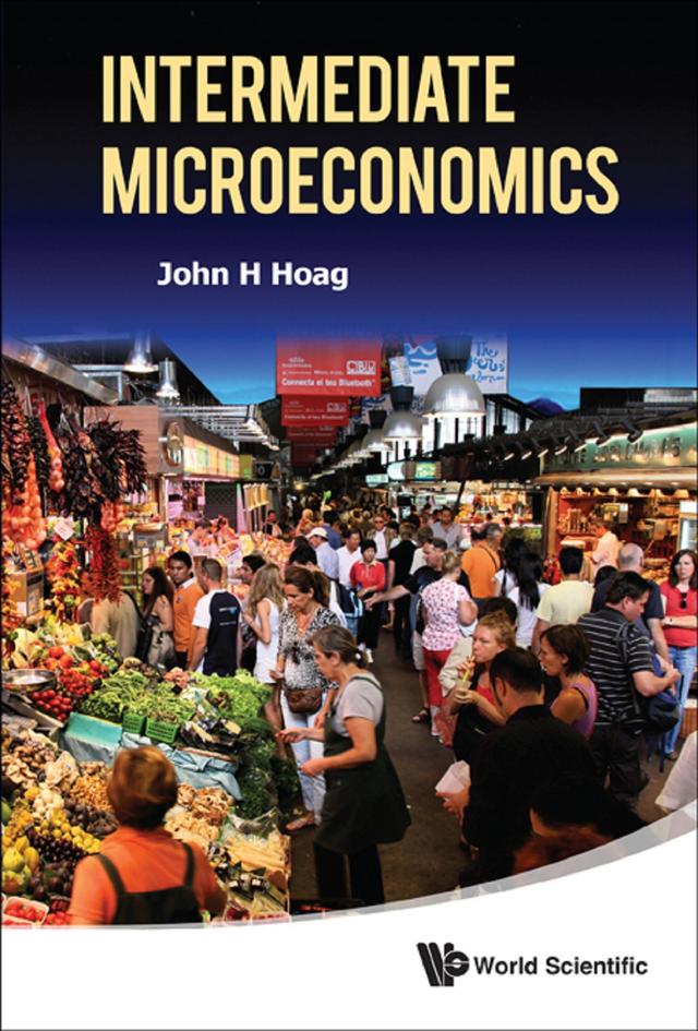 INTERMEDIATE MICROECONOMICS by John H Hoag