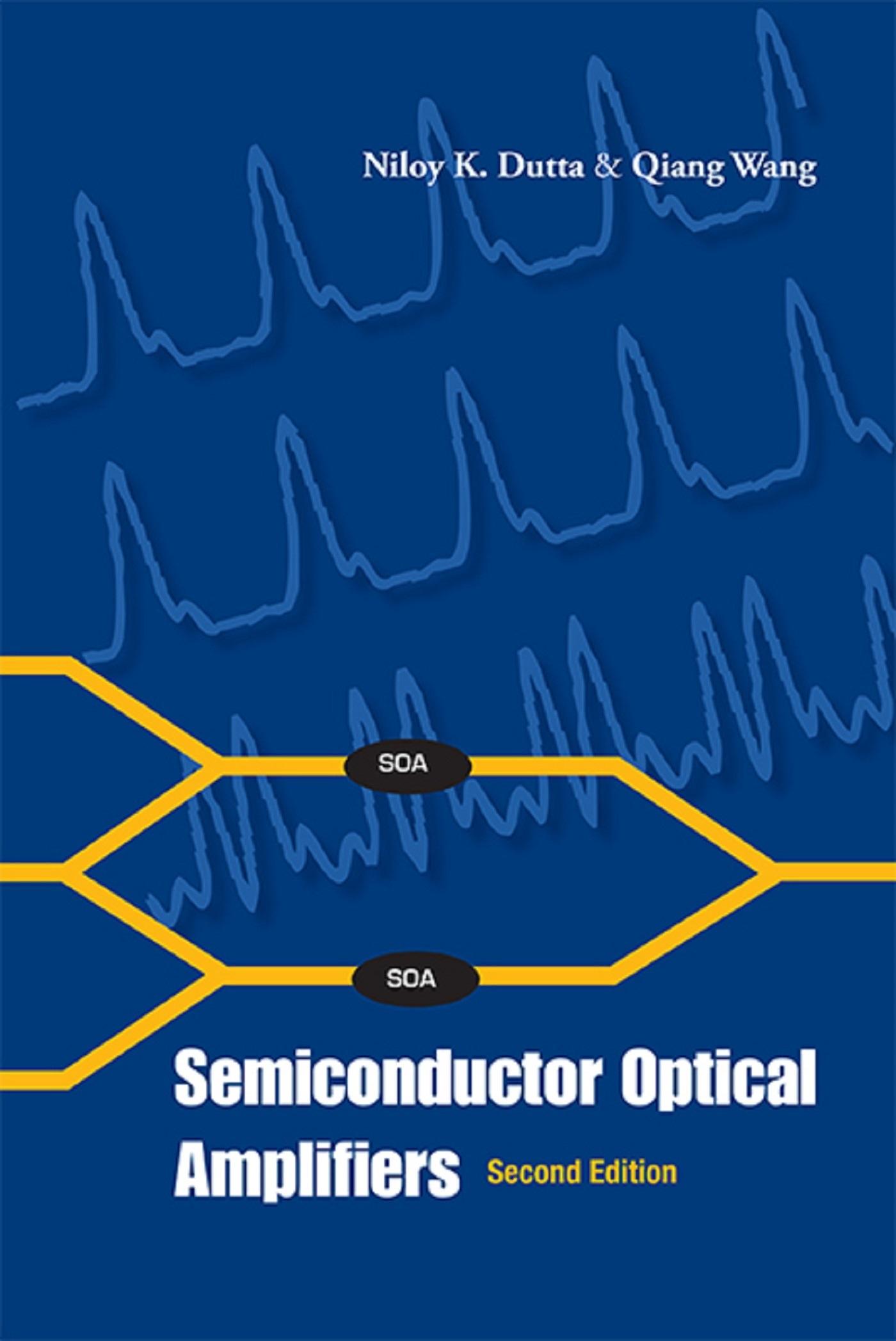 SEMICONDUCTOR OPTICAL AMPLIFIERS (2ND ED)