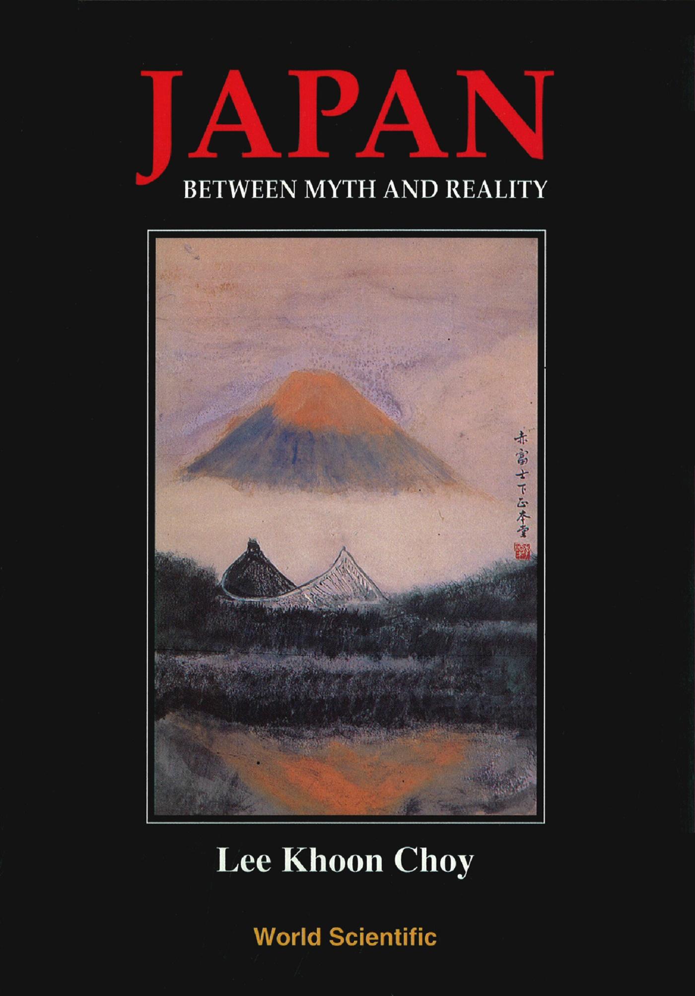 JAPAN-BETWEEN MYTH & REALITY