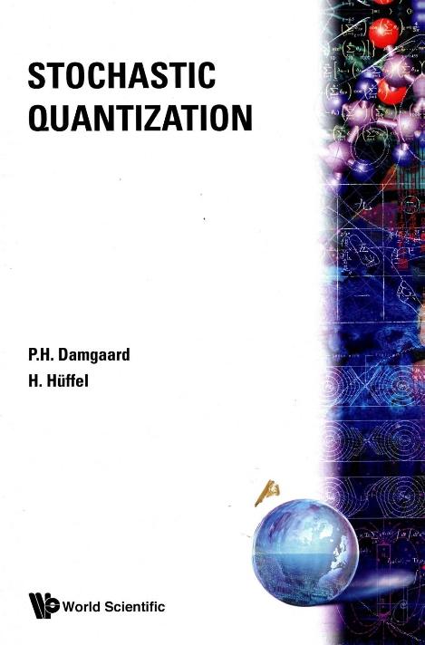 STOCHASTIC QUANIZATION by Damgaard Poul Henrik, Huffel H