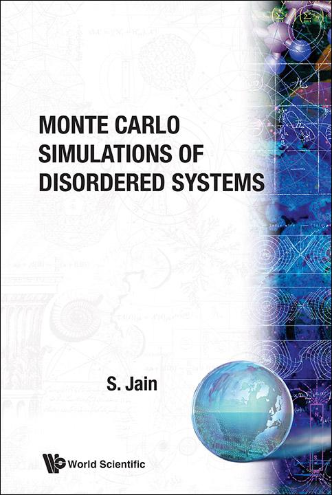 MONTE CARLO SIMULATIONS OF DISORDERED SYSTEMS by Jain Sudhir