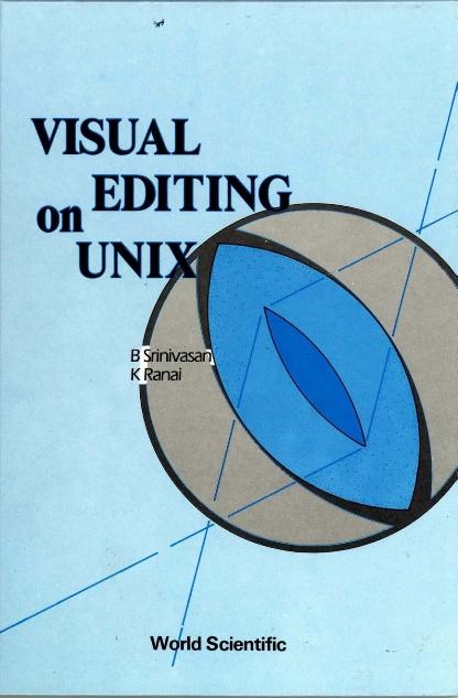 VISUAL EDITING ON UNIX  (B/H) by Ranai K, Srinivasan B