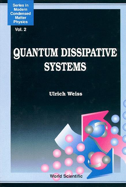 QUANTUM DISSIPATIVE SYSTEMS         (V2) by Weiss Ulrich