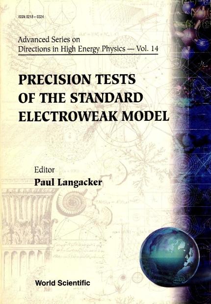 PRECISION TESTS OF THE STANDARD... (V14) by Langacker Paul G