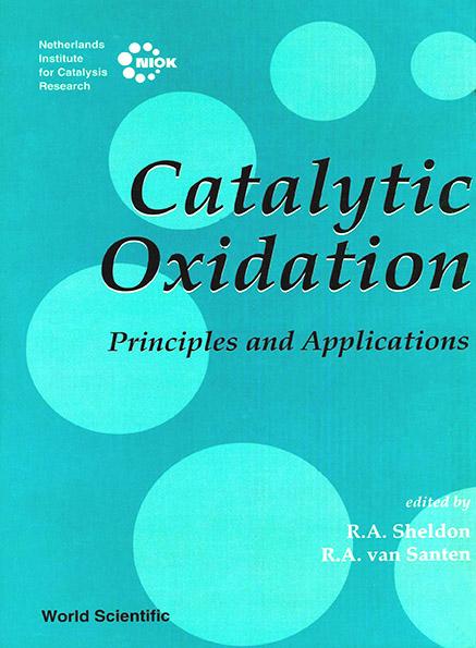 CATALYTIC OXIDATION: PRINCIPLES AND APPLICATIONS