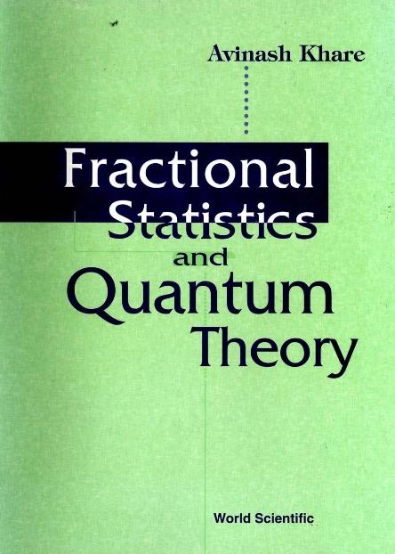 FRACTIONAL STATISTICS & QUANTUM THEORY