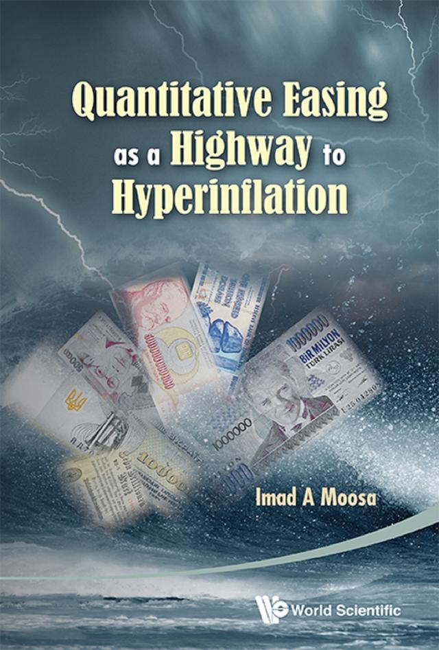 QUANTITATIVE EASING AS A HIGHWAY TO HYPERINFLATION by Imad A Moosa