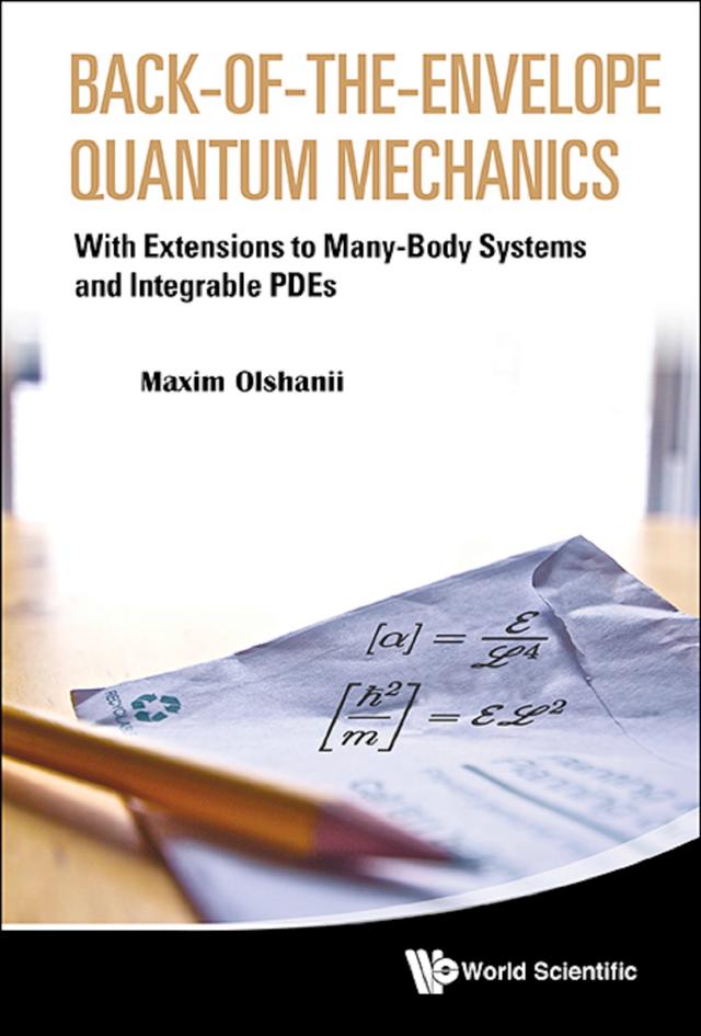 BACK-OF-THE-ENVELOPE QUANTUM MECHANICS by Maxim Olchanyi (Olshanii)
