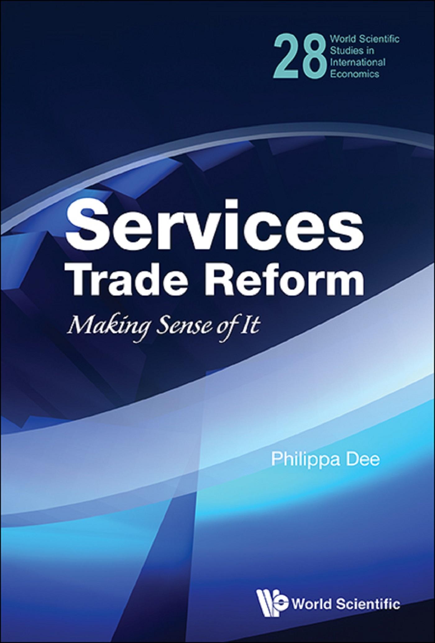SERVICES TRADE REFORM: MAKING SENSE OF IT