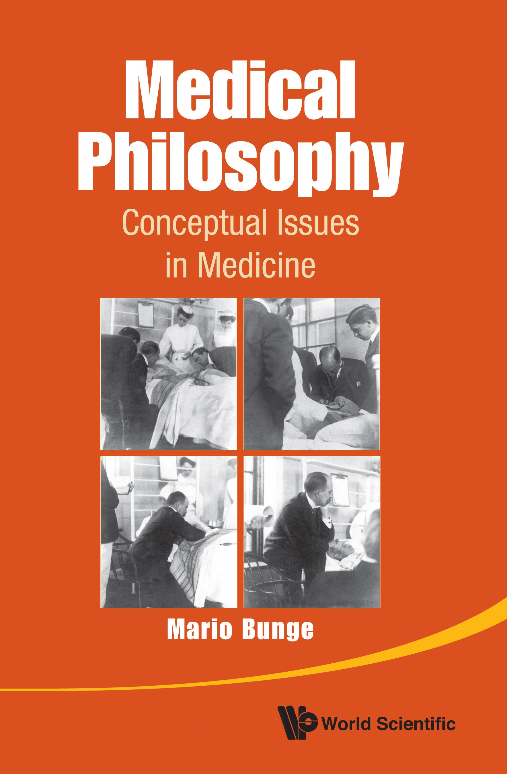 MEDICAL PHILOSOPHY: CONCEPTUAL ISSUES IN MEDICINE