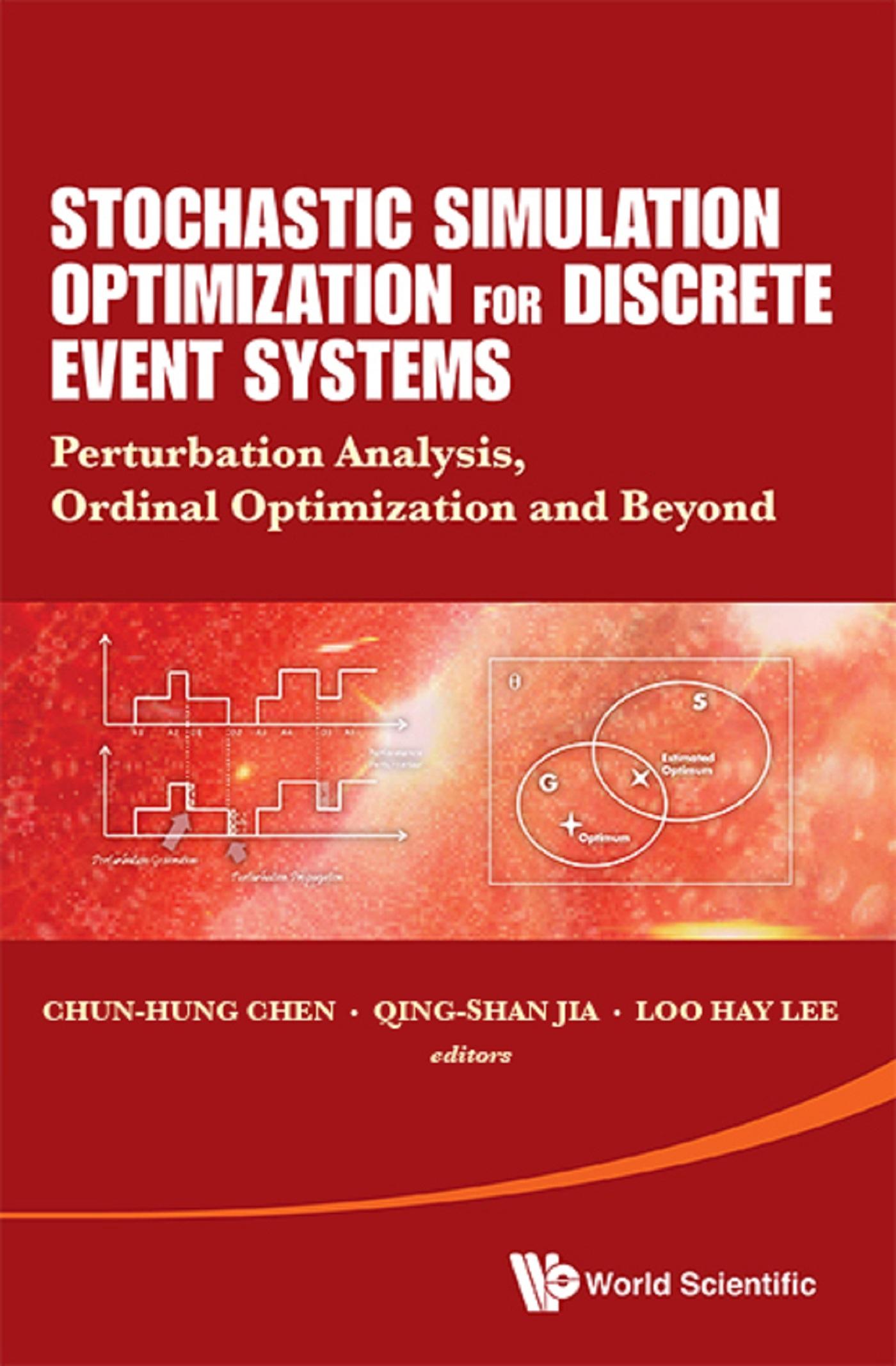 STOCHASTIC SIMULATION OPTIMIZATION FOR DISCRETE EVENT SYSTEM