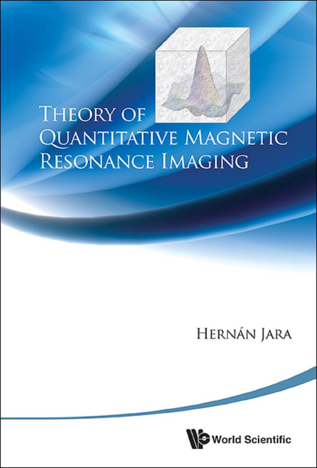 THEORY OF QUANTITATIVE MAGNETIC RESONA.. by Hernan J Jara