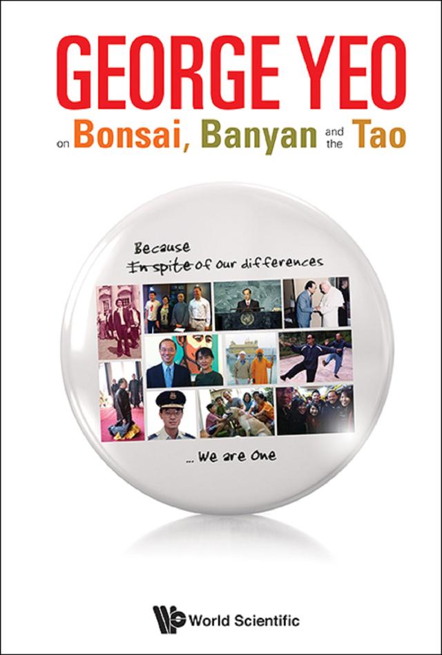 GEORGE YEO ON BONSAI, BANYAN AND THE TAO by Asad-ul Iqbal Latif, Huay Leng Lee