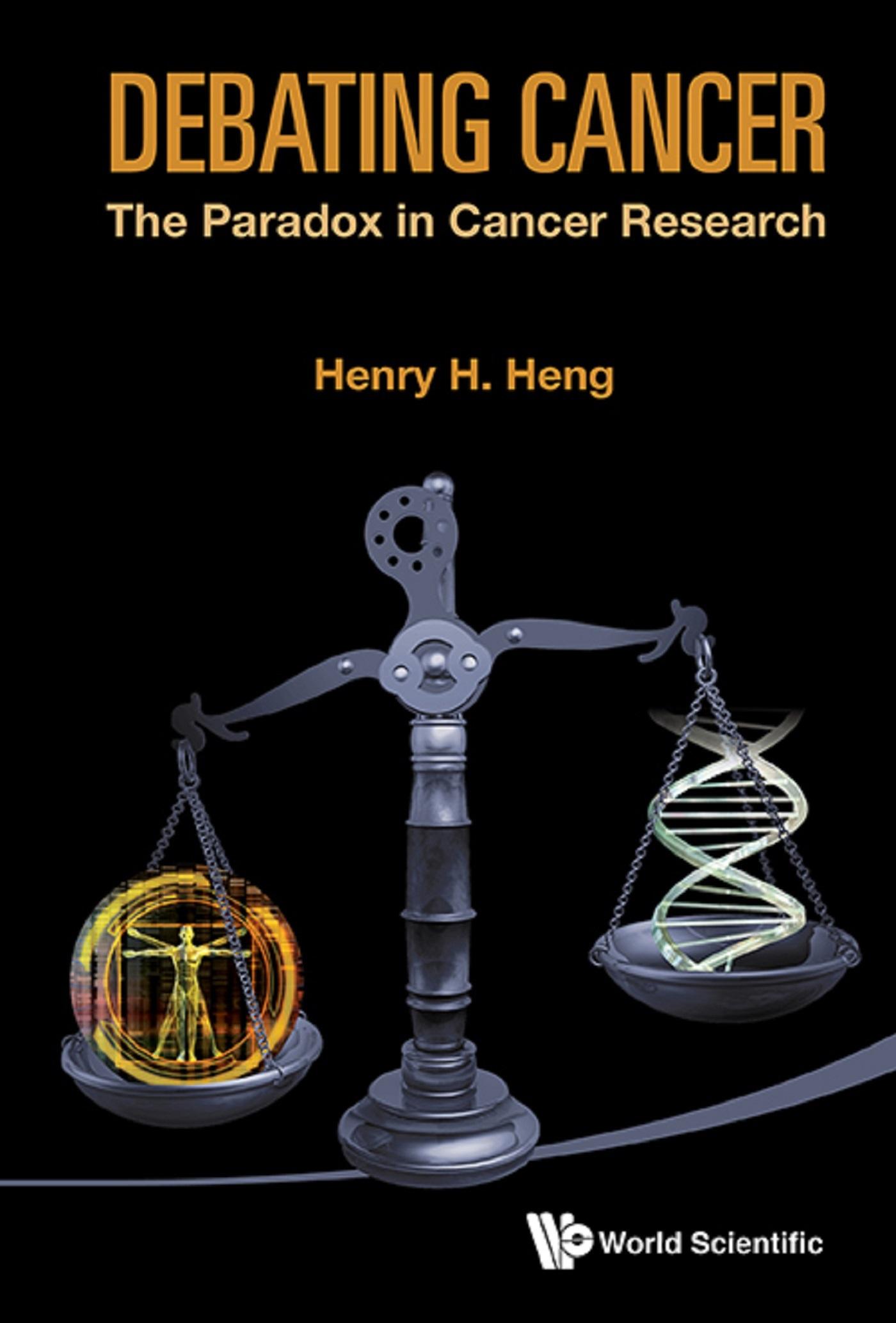 DEBATING CANCER: THE PARADOX IN CANCER RESEARCH