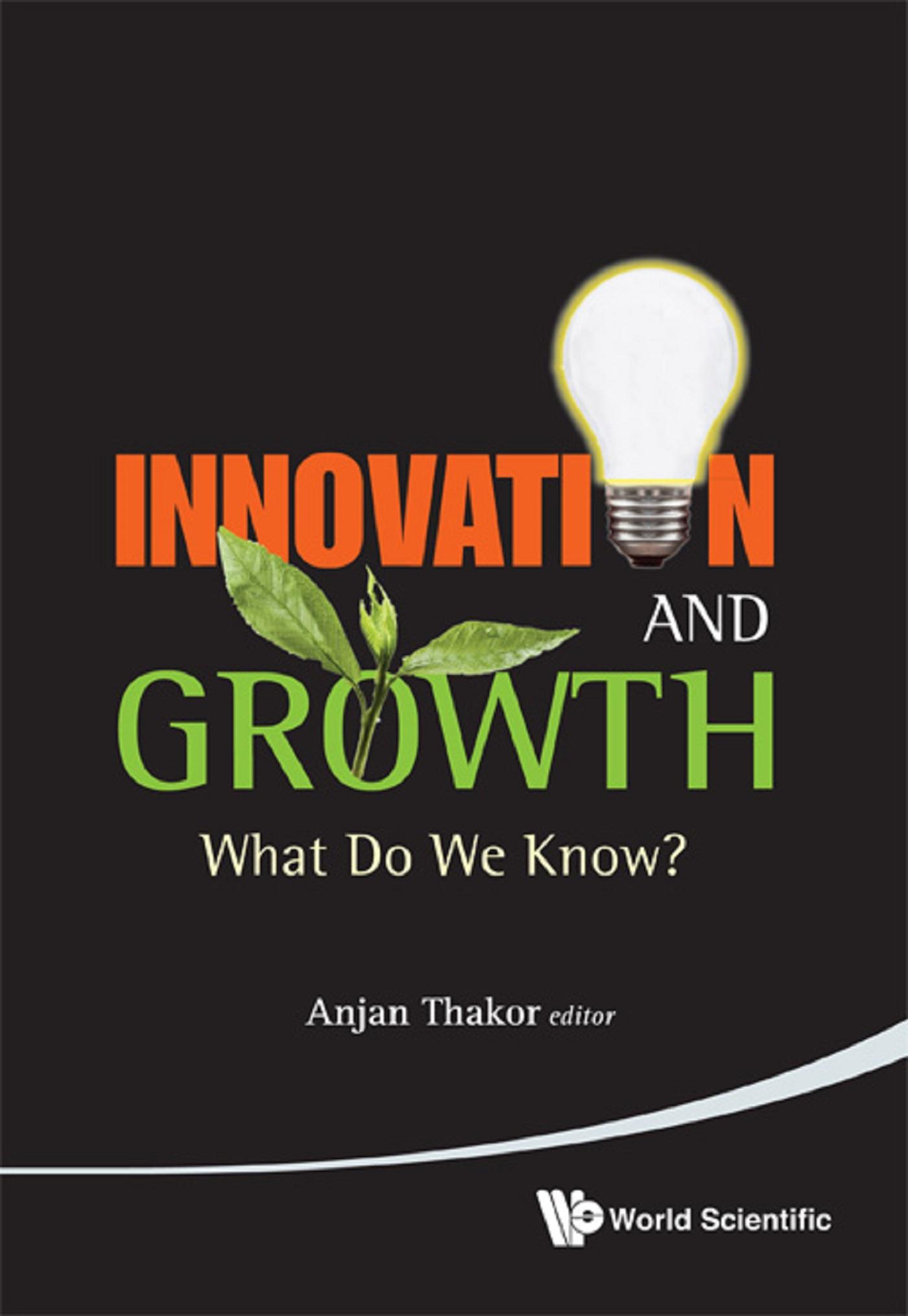 INNOVATION AND GROWTH: WHAT DO WE KNOW?