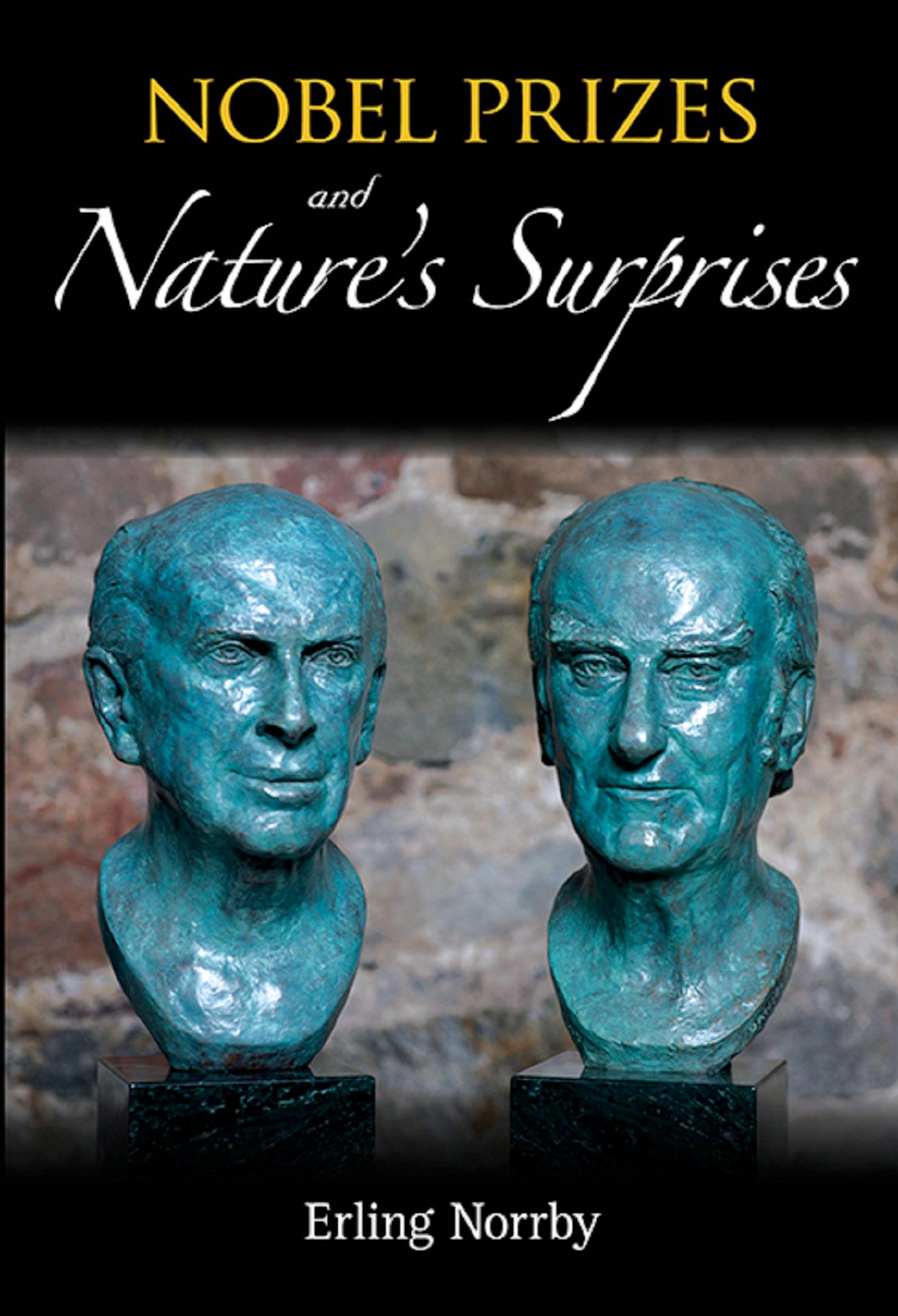 NOBEL PRIZES AND NATURE'S SURPRISES