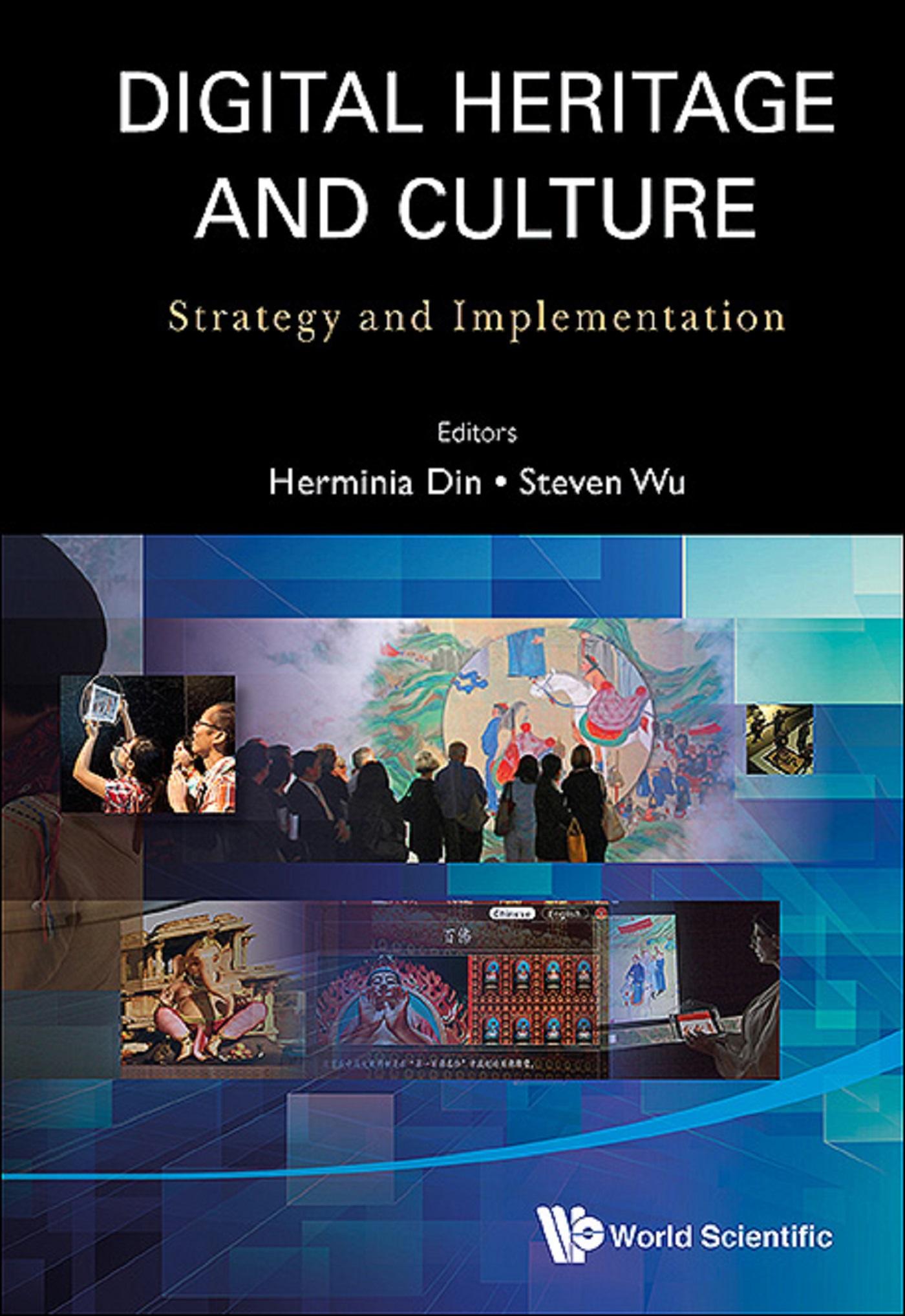 DIGITAL HERITAGE AND CULTURE: STRATEGY AND IMPLEMENTATION