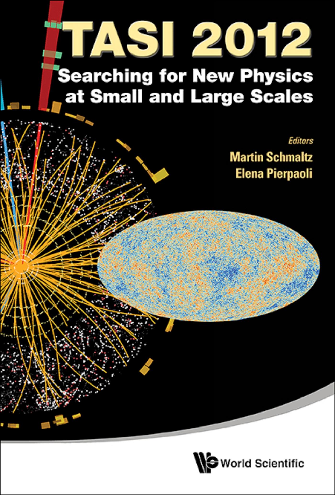 SEARCHING FOR NEW PHYSICS AT SMALL AND LARGE SCALES