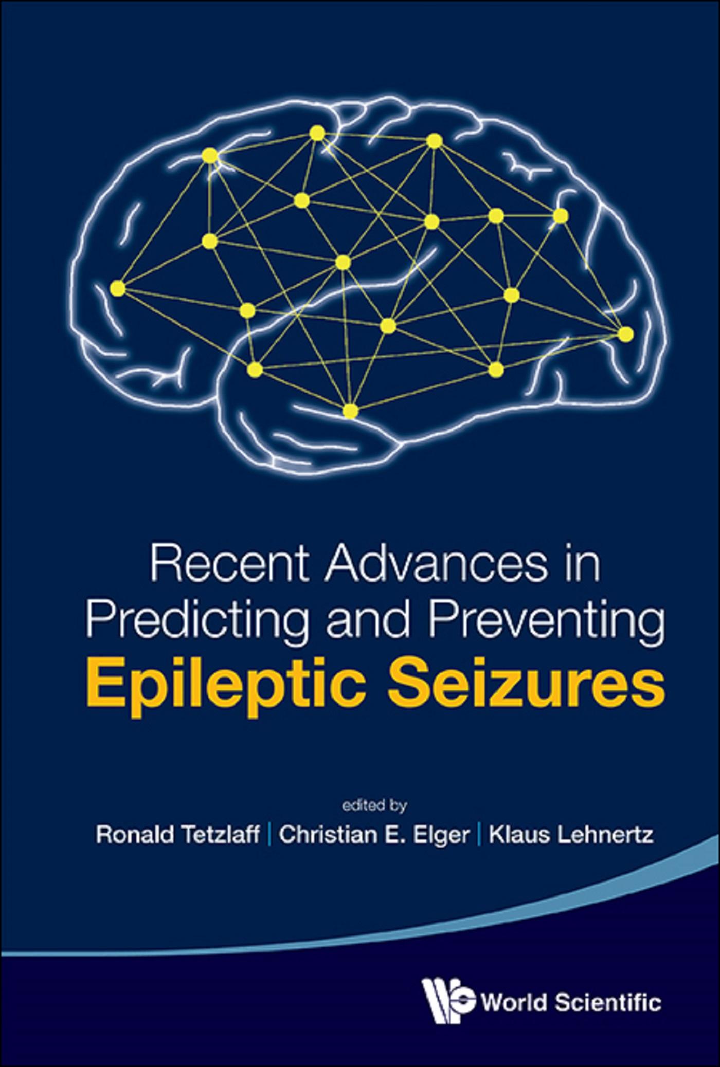 RECENT ADVANCES IN PREDICTING & PREVENTING EPILEPTIC SEIZURE