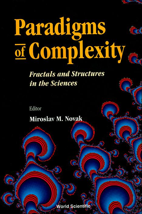 PARADIGMS OF COMPLEXITY by Novak Miroslav M