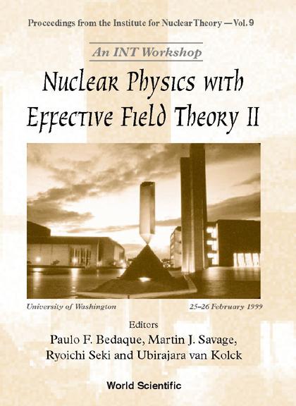 NUCLEAR PHYS WITH EFFECTIVE FIELD...(V9)