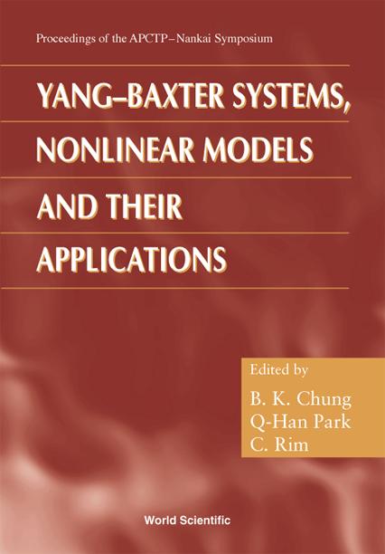 YANG-BAXTER SYS,NONLINEAR MODELS &... by Chung B K, Park Q-han, Rim Chaiho