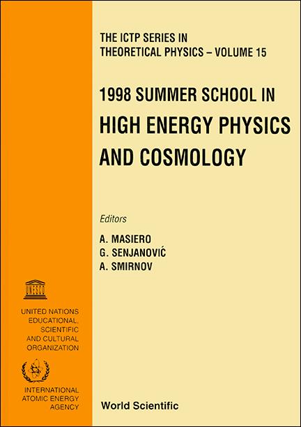 HIGH ENERGY PHYS & COSMOLOGY 1998  (V15)