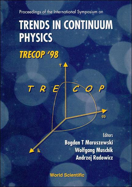 TRENDS IN CONTINUUM PHYSICS (TRECOP98)