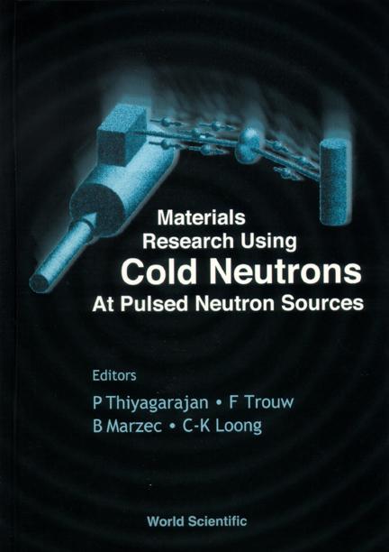 MATERIALS RESEARCH USING COLD NEUTRONS.. by Loong Chun Keung, Thiyagarajan Pappannan, Trouw F