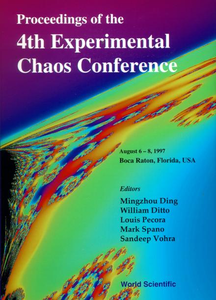 4TH EXPERIMENTAL CHAOS CONF. by Ditto William L, Pecora Louis M, Vohra Sandeep