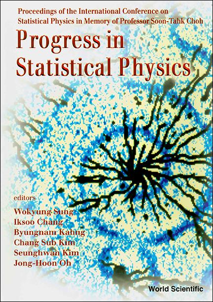 PROGRESS IN STATISTICAL PHYS