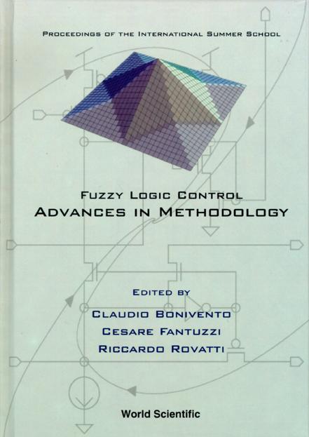 FUZZY LOGIC CONTROL:ADV IN METHODOLOGY