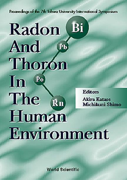 RADON & THORON IN THE HUMAN ENVIRONMENT by Katase Akira