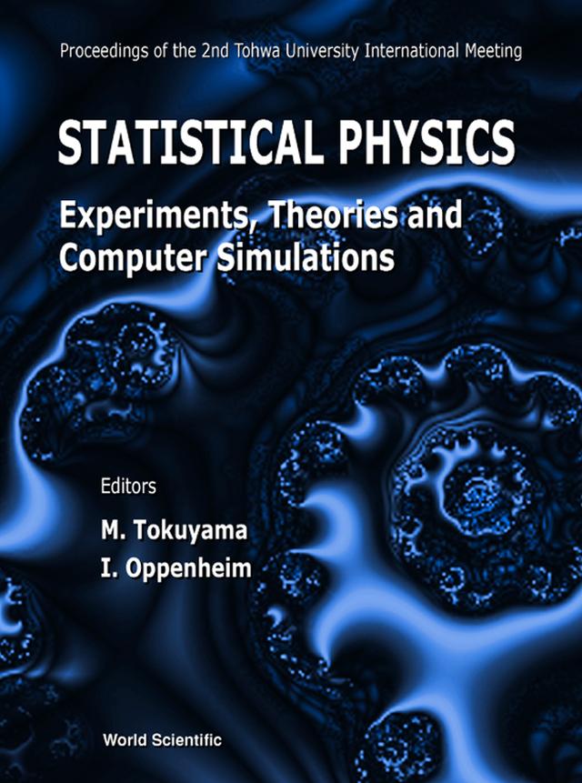 STATISTICAL PHYS: EXPERIMENTS, THEORIES. by Oppenheim Irwin, Tokuyama Michio