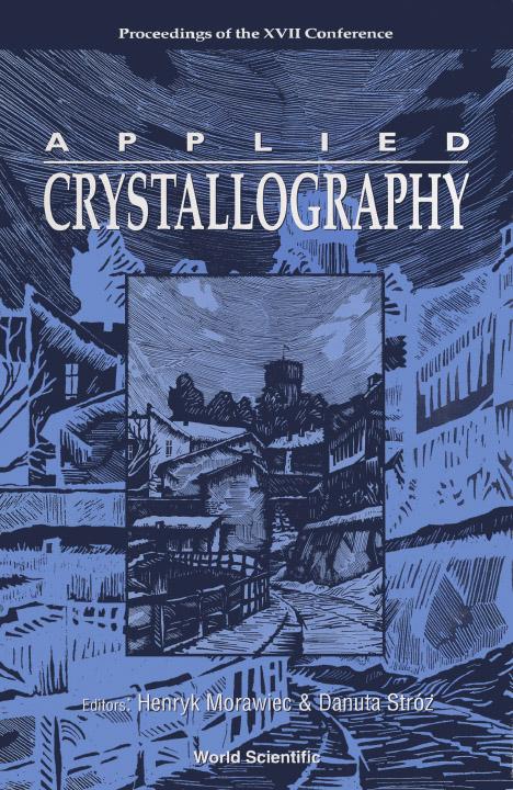 APPLIED CRYSTALLOGRAPHY by Morawiec Henryk, Stroz Danuta